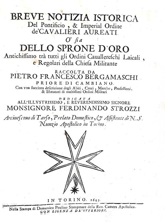 Bergamaschi - Notizia istorica dell'Ordine de' Cavalieri aureati - Torino 1695 (rara prima edizione) Bergamaschi - Notizia istorica dell'Ordine de' Cavalieri aureati - Torino 1695 (rara prima edizione)