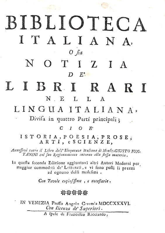 Haym - Biblioteca italiana, o sia notizia de' libri rari nella lingua italiana - Venezia 1736 Haym - Biblioteca italiana, o sia notizia de' libri rari nella lingua italiana - Venezia 1736