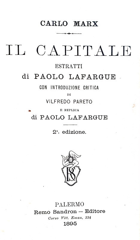 Karl Marx - Il capitale. Estratti con introduzione critica di Vilfredo Pareto - Palermo 1895