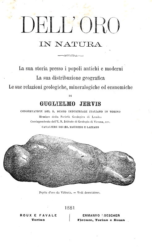 Guglielmo Jervis - Dell'oro in natura. La sua storia - Torino 1881 (prima edizione - figurato) Guglielmo Jervis - Dell'oro in natura. La sua storia - Torino 1881 (prima edizione - figurato)