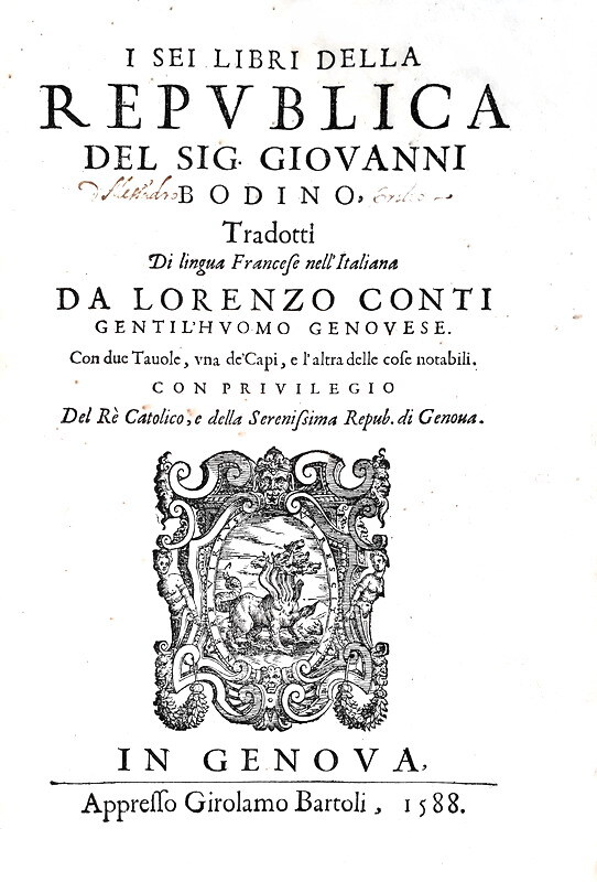 Jean Bodin - I sei libri della republica - Genova, Bartoli 1588 (rarissima prima edizione italiana)